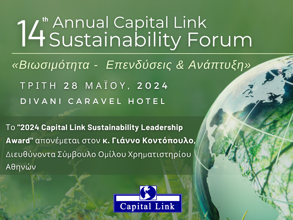 14th Annual Capital Link Sustainability Forum | May 28, 2024 – Divani Caravel Hotel Athens